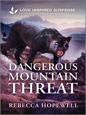 cover image of Dangerous Mountain Threat
